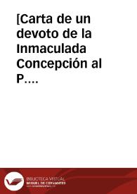 [Carta de un devoto de la Inmaculada Concepción al P. General y PP. Provinciales de la Orden de Santo Domingo].