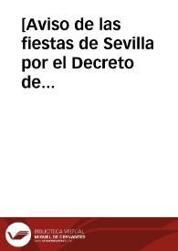 [Aviso de las fiestas de Sevilla por el Decreto de Concepción de la Santidad de Gregorio XV. A D. Bernardo de Toro, 5-07-1622].