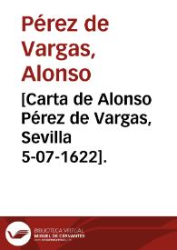 [Carta de Alonso Pérez de Vargas, Sevilla 5-07-1622].