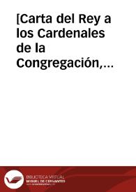 [Carta del Rey a los Cardenales de la Congregación, 14-07-1622].
