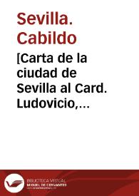 [Carta de la ciudad de Sevilla al Card. Ludovicio, 12-07-1622].