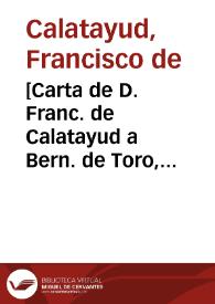 [Carta de D. Franc. de Calatayud a Bern. de Toro, 12-07-1622].
