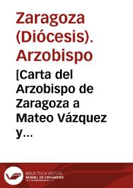 [Carta del Arzobispo de Zaragoza a Mateo Vázquez y Bernardo de Toro, 6-09-1622].