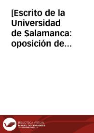 [Escrito de la Universidad de Salamanca : oposición de los Dominicos y razones].