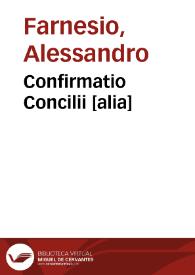 Confirmatio Concilii [alia]