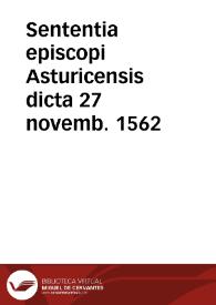 Sententia episcopi Asturicensis dicta 27 novemb. 1562