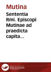 Sententia Rmi. Episcopi Mutinae ad praedicta capita iiij prima