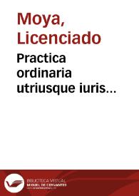 Practica ordinaria utriusque iuris...
