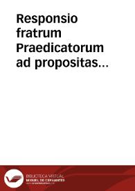 Responsio fratrum Praedicatorum ad propositas quaestiones