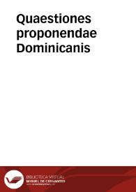 Quaestiones proponendae Dominicanis