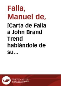 [Carta de Falla a John Brand Trend hablándole de su residencia en Palma de Mallorca, así como del envío de tres ejemplares de 