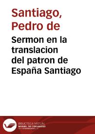 Sermon en la translacion del patron de España Santiago