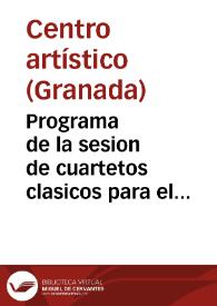 Programa de la sesion de cuartetos clasicos para el domingo 17 de Enero de 1892, á las 2 de la tarde