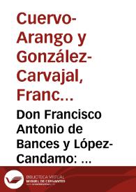 Don Francisco Antonio de Bances y López-Candamo : estudio bio-bibliográfico y crítico