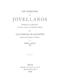 Las amarguras de Jovellanos : bosquejo biográfico (con notas y setenta y dos documentos inéditos)