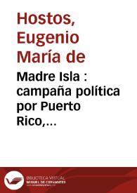 Madre Isla : campaña política por Puerto Rico, 1898-1903