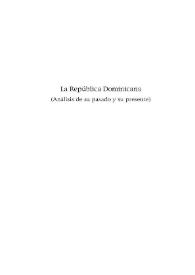 La República Dominicana : (análisis de su pasado y su presente)