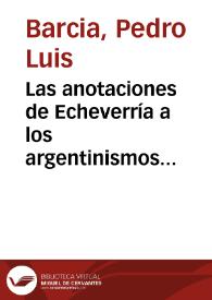 Las anotaciones de Echeverría a los argentinismos inclusos en sus poemas