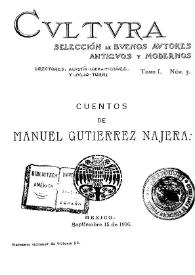 Cuentos de Manuel Gutiérrez Nájera. Cultura. Tomo I, Núm. 3
