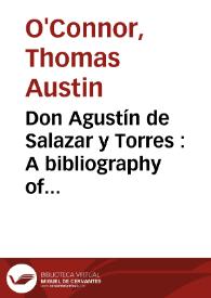 Don Agustín de Salazar y Torres : A bibliography of Primary Sources