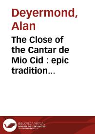 The Close of the Cantar de Mio Cid : epic tradition and individual variation