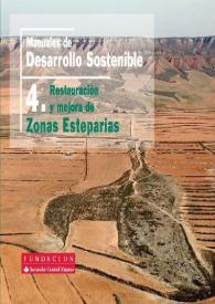 Manuales de Desarrollo Sostenible : 4. Restauración y mejora de Zonas Esteparias
