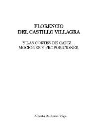 Florencio del Castillo Villagra y las Cortes de Cádiz ... mociones y proposiciones