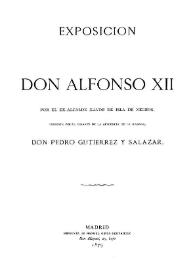 Exposición a S.M. Alfonso XII por el ex-alcalde mayor de Isla de negros ... Pedro Gutiérrez y Salazar