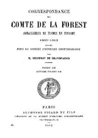 Correspondance du Comte de la Forest ambassadeur de France en Espagne 1808-1813. Tome 3 (octobre 1809 - juin 1810)