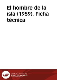El hombre de la isla (1959). Ficha técnica