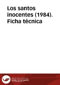 Los santos inocentes (1984). Ficha técnica