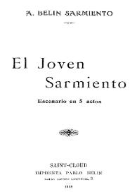 El Joven Sarmiento: escenario en 5 actos
