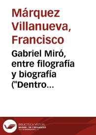 Gabriel Miró, entre filografía y biografía (