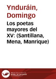 Los poetas mayores del XV: (Santillana, Mena, Manrique)