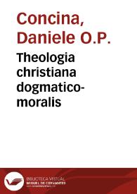 Theologia christiana dogmatico-moralis