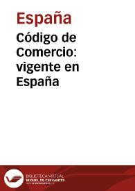 Código de Comercio : vigente en España