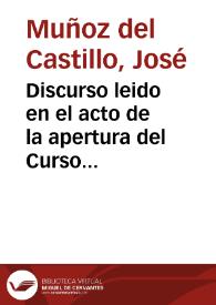 Discurso leido en el acto de la apertura del Curso académico de 1883 a 1884 en la Universidad de Zaragoza