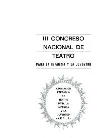 III Congreso Nacional de Teatro para la infancia y la juventud. [Santa Cruz de Tenerife, 29 de abril al 5 de mayo de 1971]. Portada y preliminares