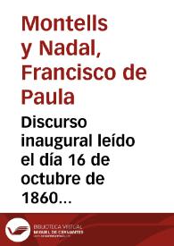Discurso inaugural leído el día 16 de octubre de 1860 en la Universidad de Granada