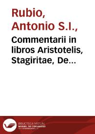 Commentarii in libros Aristotelis, Stagiritae, De caelo et mundo : una cum dubijs & quaestionibus in schole agitari solitis
