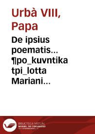 De ipsius poematis... ¶po_kuvntika tpi_lotta Mariani Valguarnere.