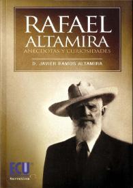 Rafael Altamira, anécdotas y curiosidades