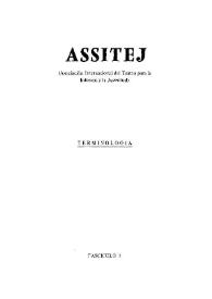 ASSITEJ (Asociación Internacional del Teatro para la Infancia y la Juventud). Terminología. Fascículo I