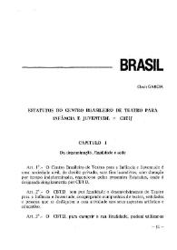 Informe de Brasil. Estatutos do Centro Brasileiro de Teatro para la Infância e Juventude = CBTIJ