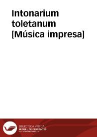 Intonarium toletanum  [Música impresa]