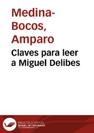 Claves para leer a Miguel Delibes