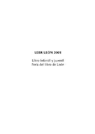 Leer León 2005. Libro infantil y juvenil. Feria del libro de León. Presentación