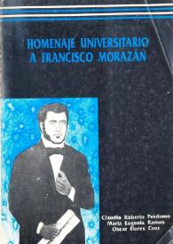 Homenaje universitario a Francisco Morazán [Fragmento]