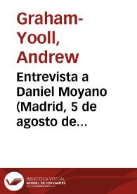 Entrevista a Daniel Moyano (Madrid, 5 de agosto de 1987)