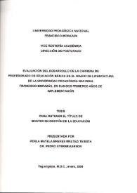 Evaluación del desarrollo de la carrera de profesorado de Educación Básica en el grado de Licenciatura de la Universidad Pedagógica Nacional Francisco Morazán, en sus dos primeros años de implementación